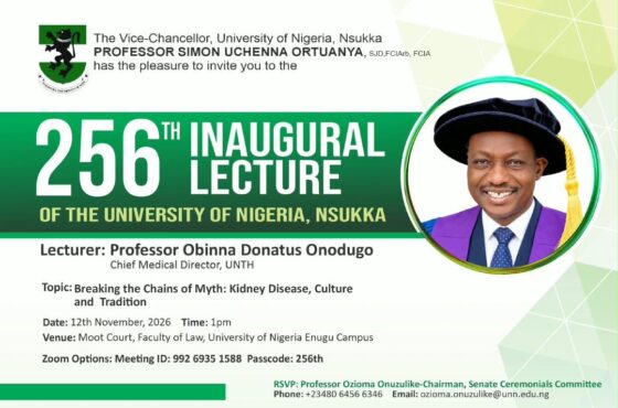 256TH INAUGURAL LECTURE: UNN CMD PROF. OBINNA ONODUGO TO SPEAK ON KIDNEY DISEASE, CULTURE AND TRADITION
